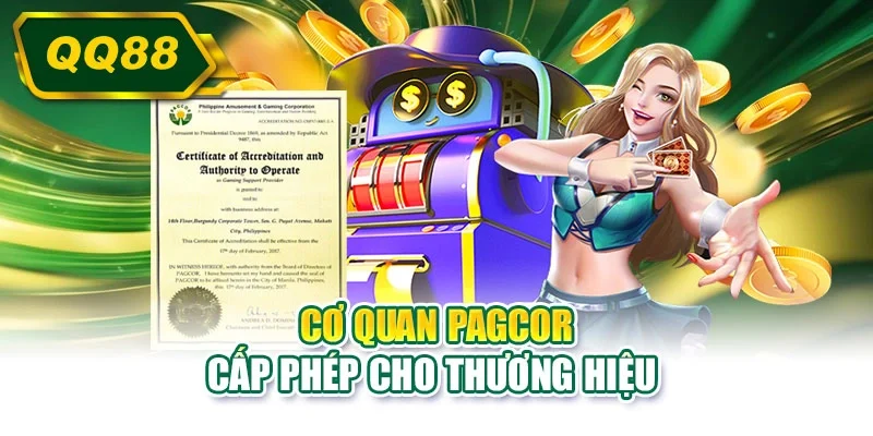 Cơ quan PAGCOR cấp phép cho thương hiệu