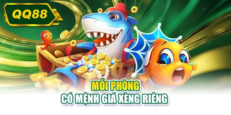 Mỗi phòng có mệnh giá xèng riêng