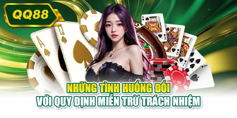 Những tình huống đối với quy định miễn trừ trách nhiệm